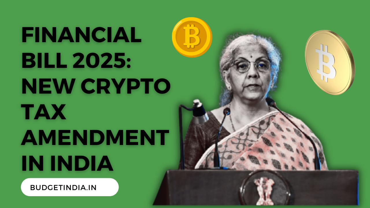 Financial Bill 2025: New Crypto Tax Amendment In India