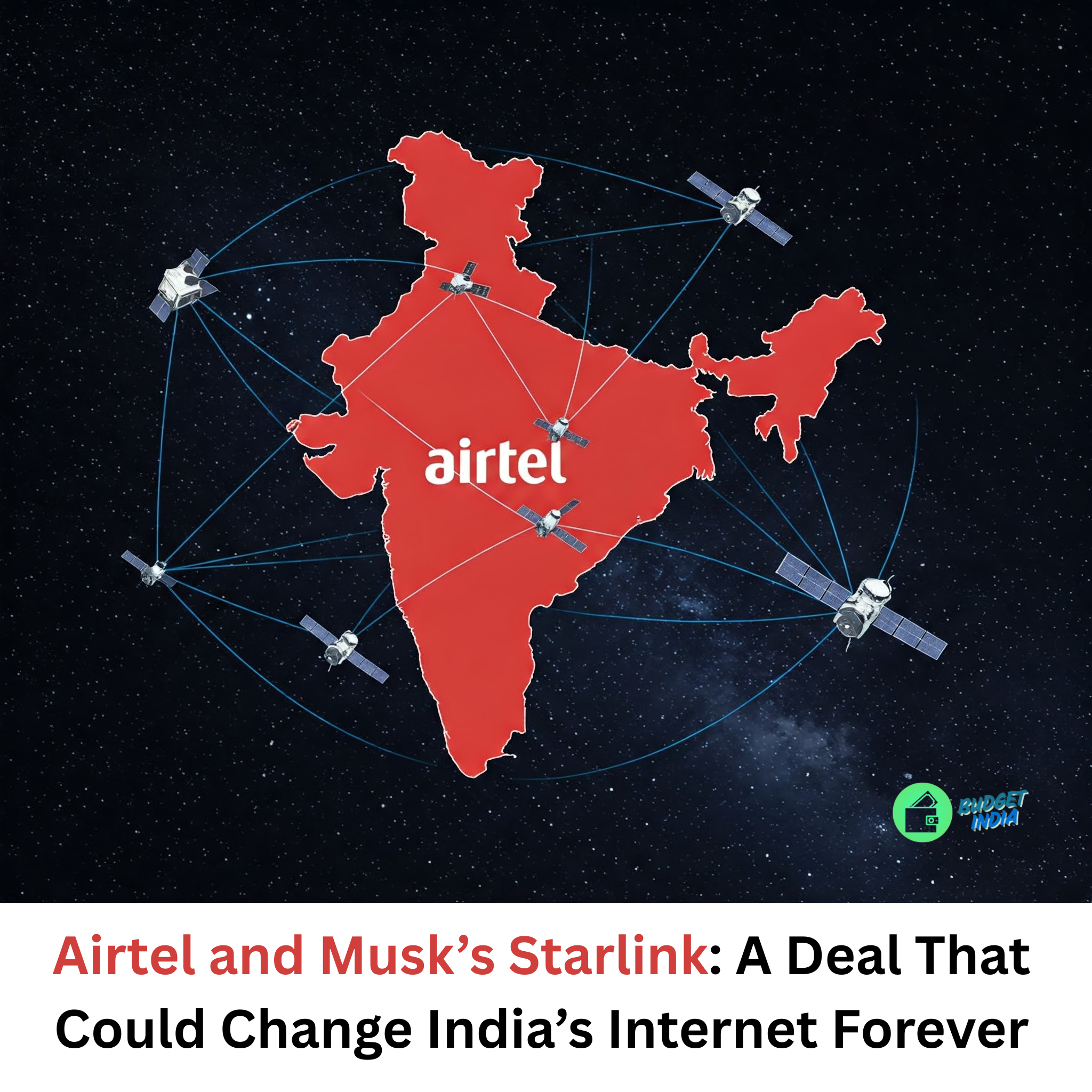 Airtel shocks the industry by signing an agreement with Musk’s Starlink.
