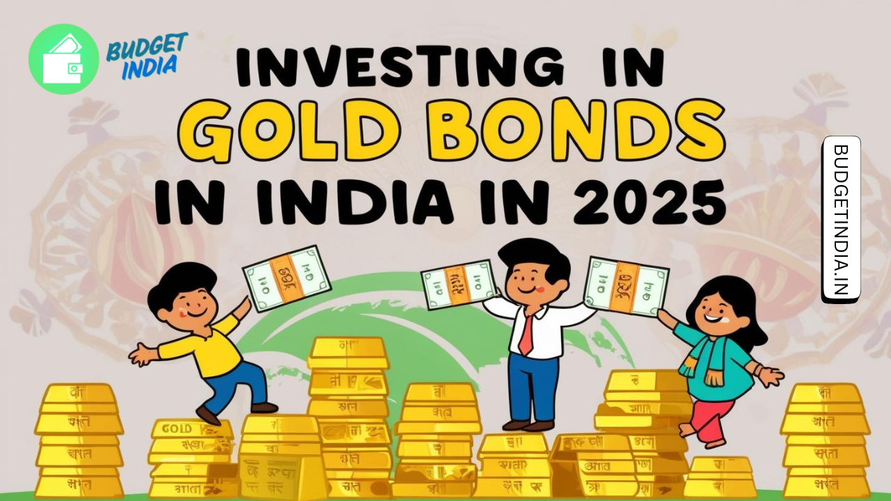 Gold Investment in India (2025): How to Invest in Gold Bonds Smartly