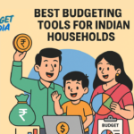 2025 Guide to the Best Budgeting Tools for Indian Households